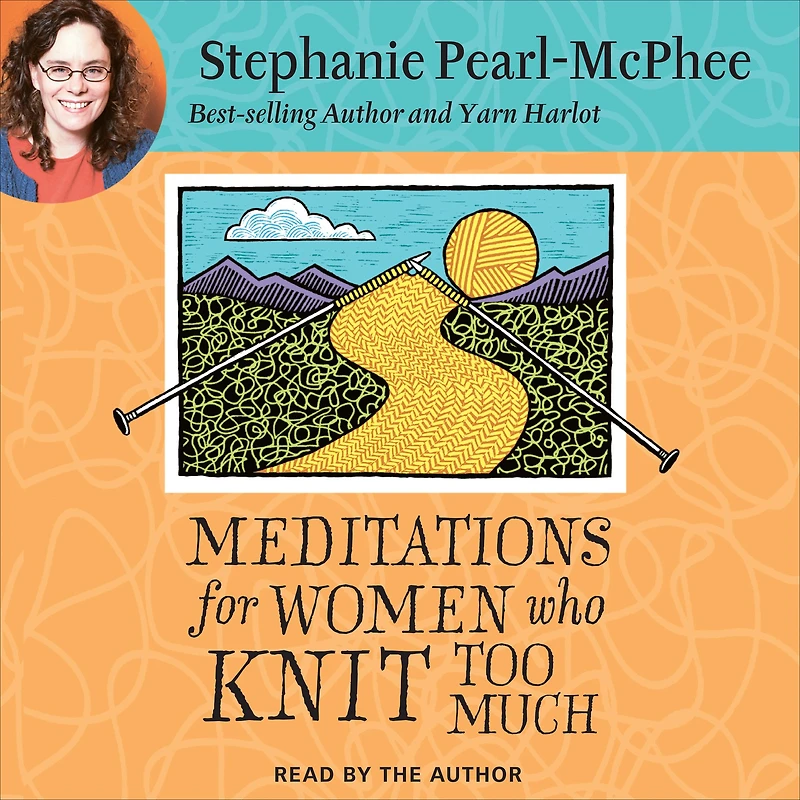 At Knit's End: Meditations for Women Who Knit Too Much