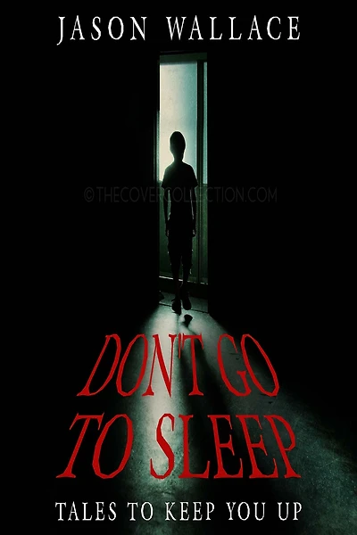 Don't Go to Sleep:Tales Keep You UP
