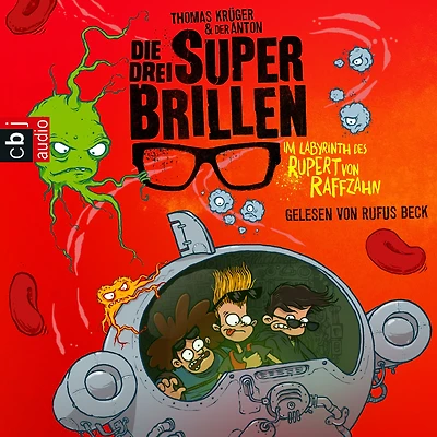 Die drei Superbrillen - Im Labyrinth des Rupert von Raffzahn: Band 2 (Abridged)