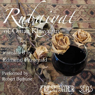 The Rubaiyat of Omar Khayyam