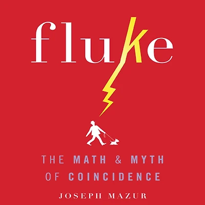 Fluke: The Math and Myth of Coincidence