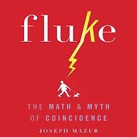 Fluke: The Math and Myth of Coincidence