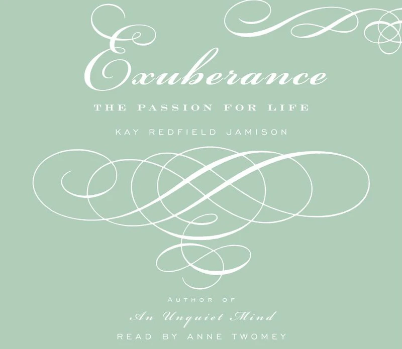 Exuberance: The Passion for Life