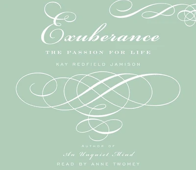 Exuberance: The Passion for Life