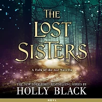 the Lost Sisters (Folk of Air Novella)