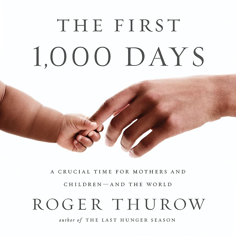 the First 1,000 Days: A Crucial Time for Mothers And Children -- World