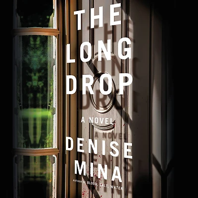 The Long Drop: A Novel