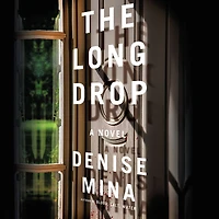 The Long Drop: A Novel