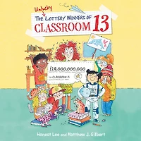 Unlucky Lottery Winners of Classroom 13