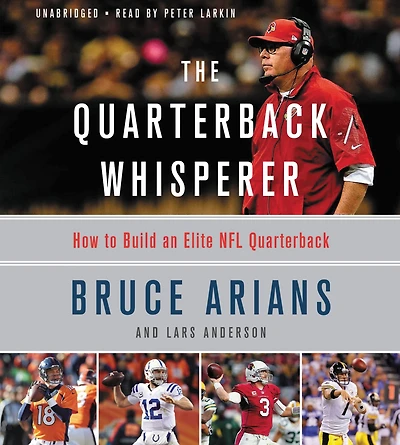 The Quarterback Whisperer: How to Build an Elite NFL