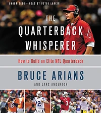 The Quarterback Whisperer: How to Build an Elite NFL