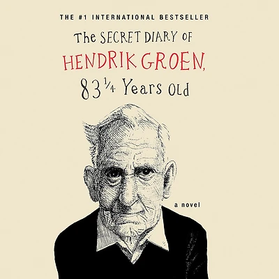 The Secret Diary of Hendrik Groen, 83 ¼ Years Old