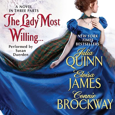 The Lady Most Willing...: A Novel Three Parts
