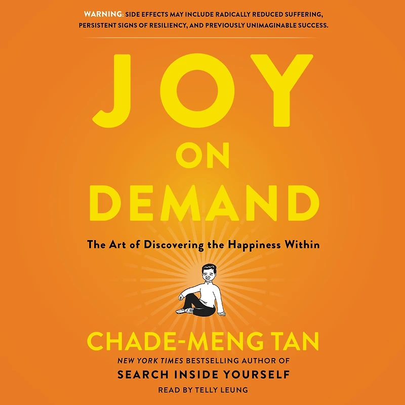 Joy on Demand: the Art of Discovering Happiness Within