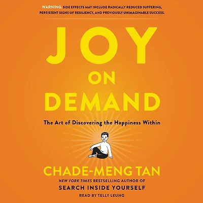 Joy on Demand: the Art of Discovering Happiness Within