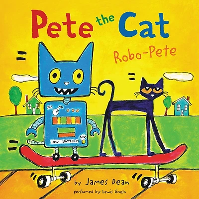Robo-Pete (Pete the Cat Series)
