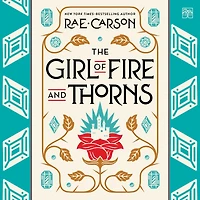 The Girl of Fire and Thorns (Girl Series #1)