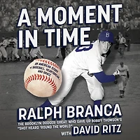 A Moment Time: An American Story of Baseball, Heartbreak, and Grace