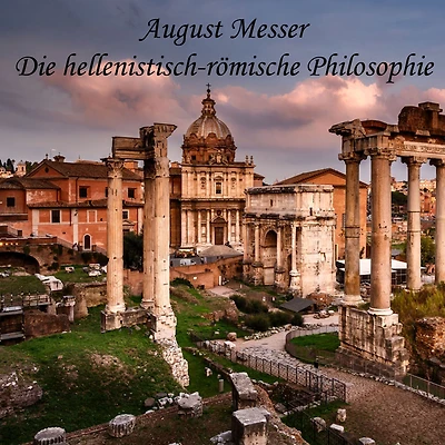 Die hellenistisch-römische Philosophie (Abridged)