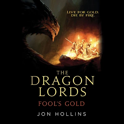 The Dragon Lords: Fool's Gold