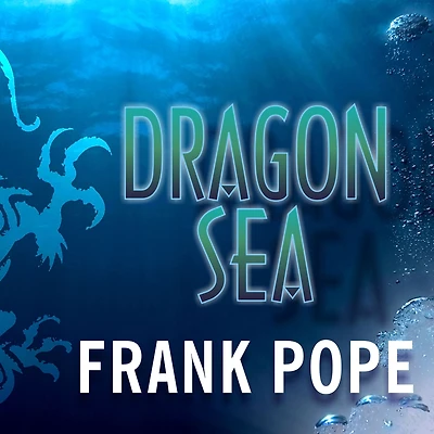 Dragon Sea: A True Tale of Treasure, Archeology, and Greed Off the Coast Vietnam