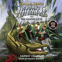 the Dragon's Eye (Spirit Animals: Fall of Beasts, Book 8)