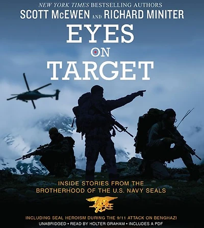 Eyes on Target: Inside Stories from the Brotherhood of U.S. Navy SEALs