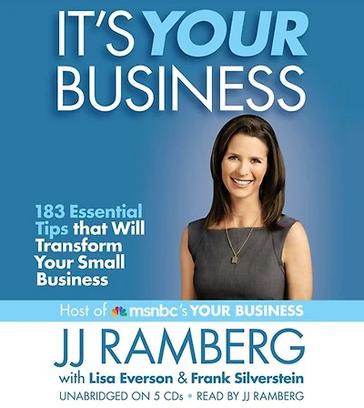 It's Your Business: 183 Essential Tips that Will Transform Small Business