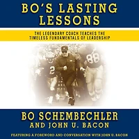 Bo's Lasting Lessons: the Legendary Coach Teaches Timeless Fundamentals of Leadership (Abridged)