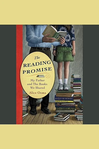 the Reading Promise: My Father and Books We Shared