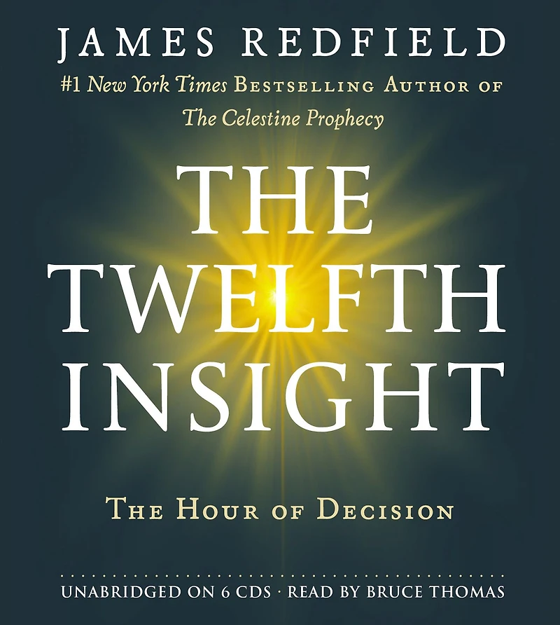The Twelfth Insight: Hour of Decision