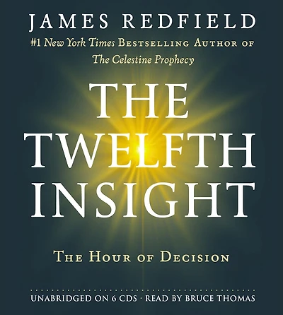 The Twelfth Insight: Hour of Decision