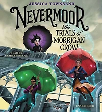 Nevermoor: The Trials of Morrigan Crow (Nevermoor Series #1)