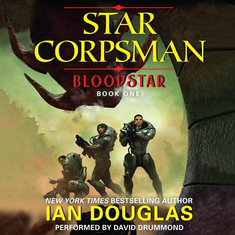 Bloodstar: Star Corpsman: Book One