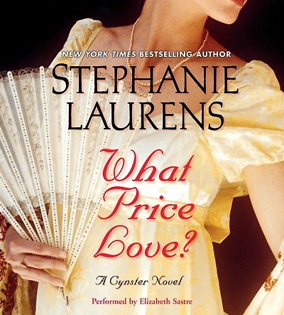 What Price Love?: A Cynster Novel (Abridged)