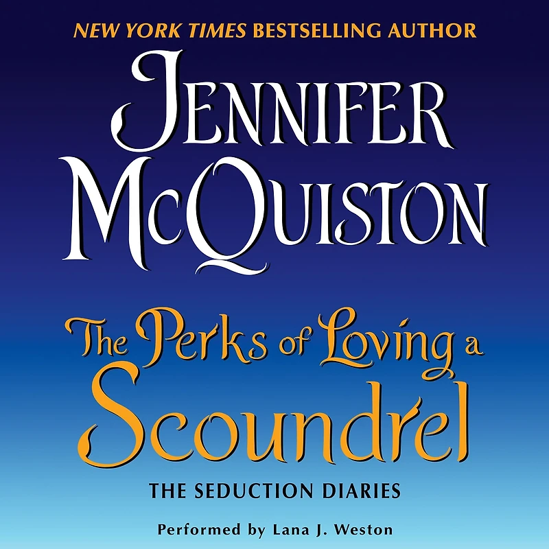 The Perks of Loving a Scoundrel: Seduction Diaries