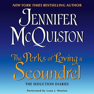 The Perks of Loving a Scoundrel: Seduction Diaries