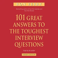 101 Great Answers to the Toughest Interview Questions