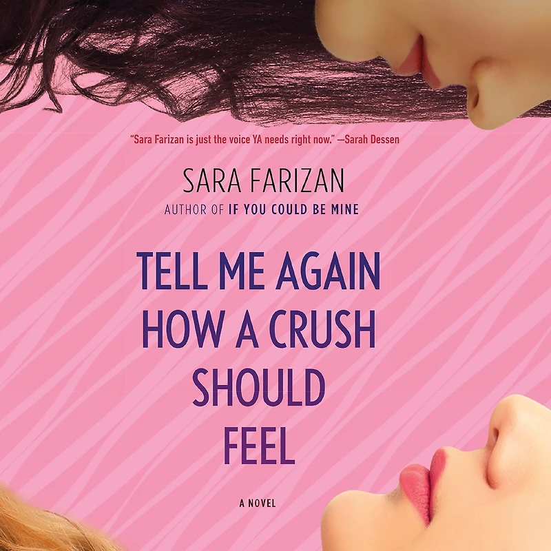 Tell Me Again How a Crush Should Feel