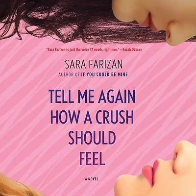 Tell Me Again How a Crush Should Feel