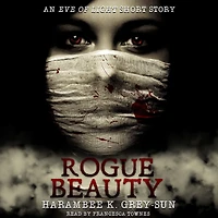 Rogue Beauty: An Eve of Light Short Story