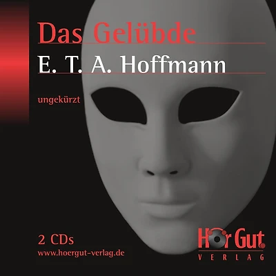 Das Gelübde: aus Nachtstücke Herausgegeben von dem Verfasser der Fantasiestücke Callots Manier
