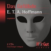 Das Gelübde: aus Nachtstücke Herausgegeben von dem Verfasser der Fantasiestücke Callots Manier