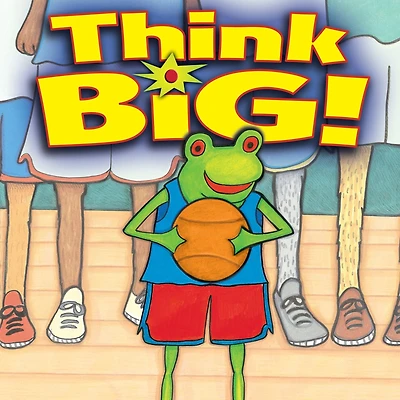 Think Big!