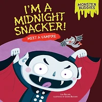 I'm a Midnight Snacker!: Meet Vampire