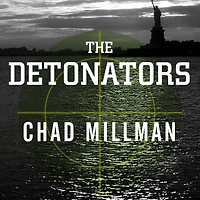 The Detonators: Secret Plot to Destroy America and an Epic Hunt for Justice