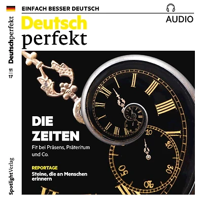 Deutsch lernen Audio - Die Zeiten: Deutsch perfekt Audio 11/17 (Abridged)