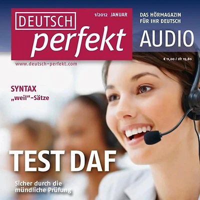 Deutsch lernen Audio - TestDaF, Mündlicher Ausdruck: Deutsch perfekt Audio 1/12