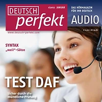 Deutsch lernen Audio - TestDaF, Mündlicher Ausdruck: Deutsch perfekt Audio 1/12