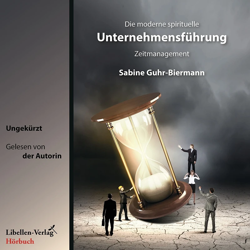 Die moderne spirituelle Unternehmensführung: Zeitmanagement